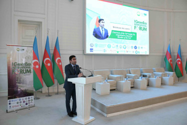 Gəncədə “I Yaşıl İqtisadiyyat” Beynəlxalq Forumu keçirilib