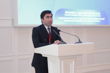 Gəncədə “Aqrar islahatlar 30: Nailiyyətlər və perspektivlər” mövzusunda respublika elmi-praktiki konfransı keçirilib