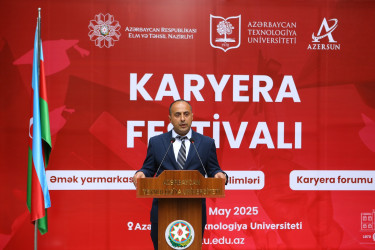 Azərbaycan Texnologiya Universitetində Karyera Festivalının açılış mərasimi keçirilib