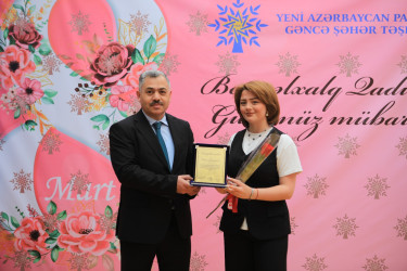 YAP Gəncə şəhər təşkilatında 8 Mart – Beynəlxalq Qadınlar Gününə həsr olunmuş tədbir keçirilib